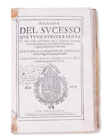 TRAVEL  PIÑEYRO, LUIS, S. J. Relación del Sucesso que tuvo Nuestra Santa Fe en los Reynos del Japón.  1617